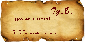 Tyroler Bulcsú névjegykártya